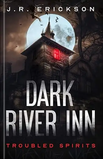 Dark River Inn : A Troubled Spirits Novel
