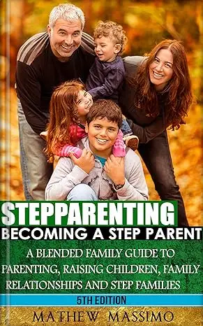 Stepparenting: Becoming A Stepparent