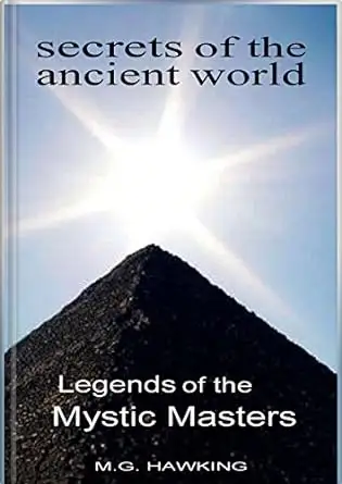 Legends of the Mystic Masters, Secrets of the Ancient World