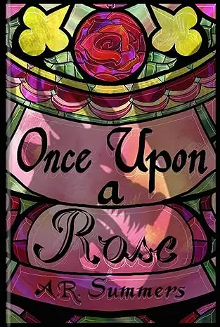 Once upon a Rose: A Beauty and the Beast Retelling