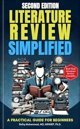 Literature Review Simplified: A Practical Guide for Beginners Second Edition