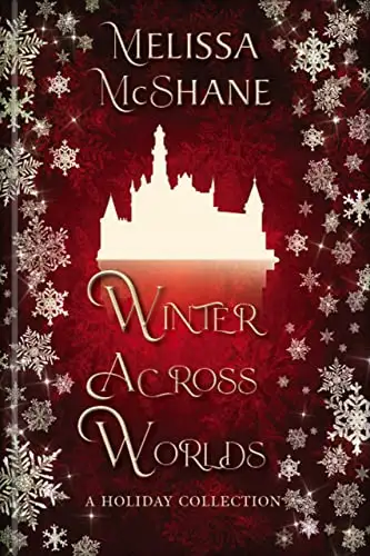 Winter Across Worlds: A Holiday Collection