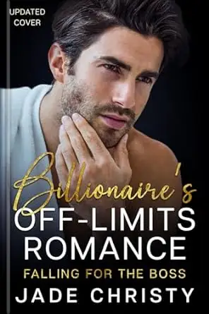 Billionaire's Off-Limits Romance: Falling for the Boss