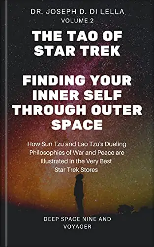 The Tao of Star Trek: Finding Your Inner Self Through Outer Space 