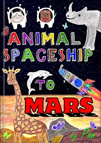 Animal Spaceship to Mars