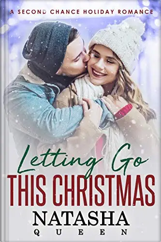Letting Go This Christmas: A Second Chance Holiday Romance