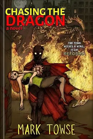 Chasing the Dragon: Dark Vigilante Justice Thriller Novel