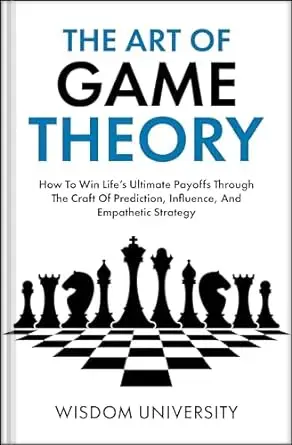 The Art Of Game Theory