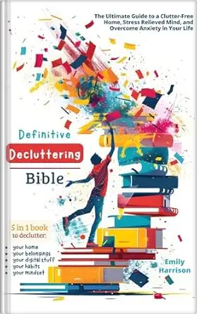 Definitive Decluttering Bible