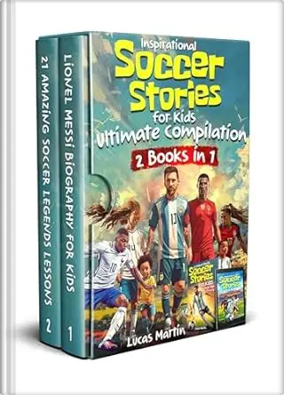 Inspirational Soccer Stories for Kids 2 In 1