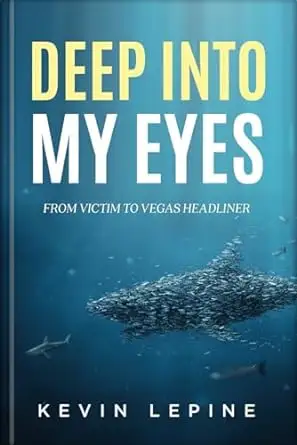 Deep Into My Eyes: From Victim To Vegas Headliner
