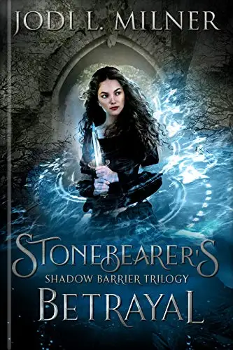 Stonebearer's Betrayal: A Coming of Age Epic Fantasy 