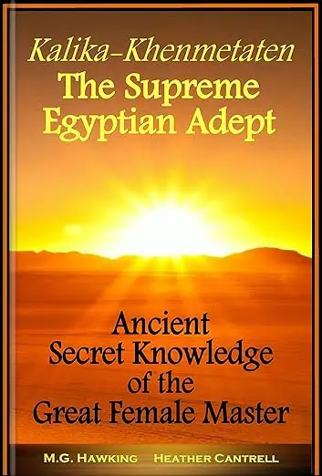 Kalika-Khenmetaten, the Supreme Egyptian Adept