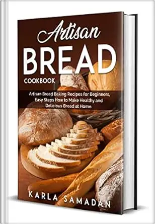 Artisan Bread Cookbook