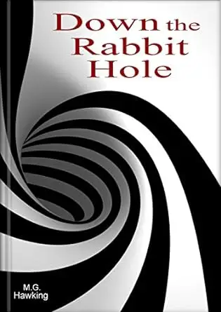 Down the Rabbit Hole, A Mystical Adventure