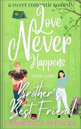 Love Never Happens with your Brother's Best Friend