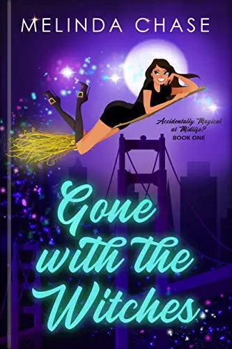 Gone with The Witches: A Paranormal Women's Fiction Novel 