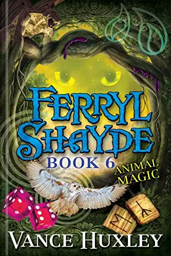 Ferryl Shayde - Book 6 - Animal Magic