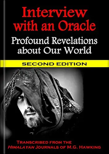 Interview with an Oracle, Profound Revelations about Our World