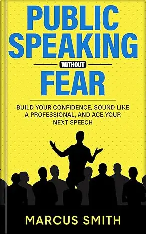 Public Speaking Without Fear