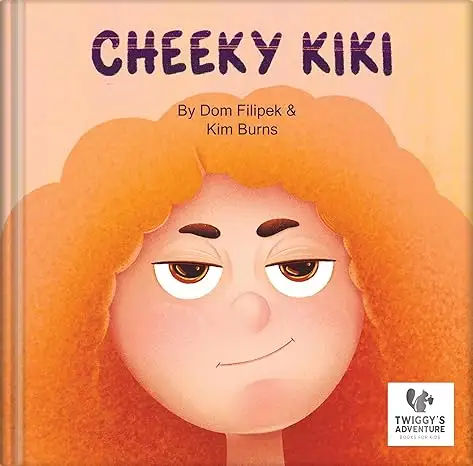 Cheeky Kiki : Learns To Be Kind