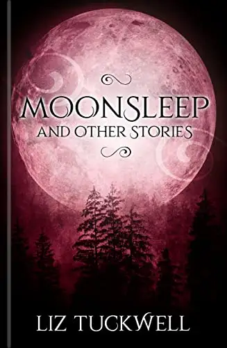 Moonsleep and Other Stories