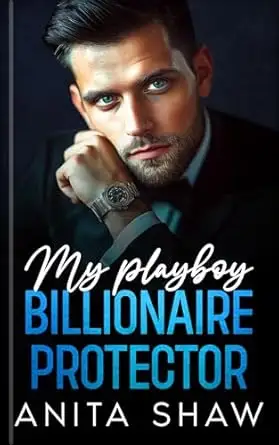 My Playboy Billionaire Protector