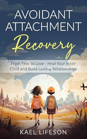 Avoidant Attachment Recovery