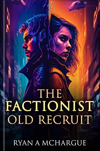 The Factionist: Old Recruit: Lost Memory Dystopian Cyberpunk