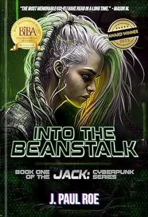 Into the BeanStalk: Book One of the Jack: Cyberpunk Series
