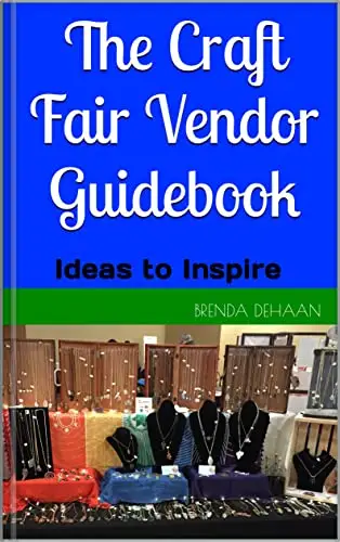 The Craft Fair Vendor Guidebook