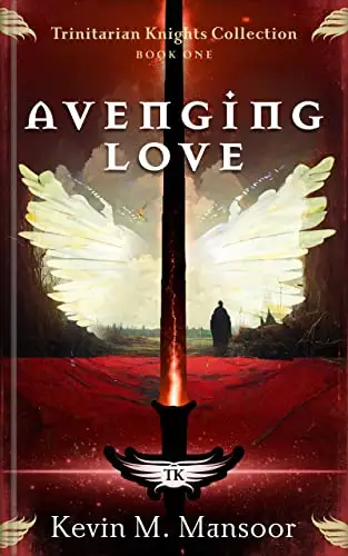 Avenging Love: Trinitarian Knights Collection Book One