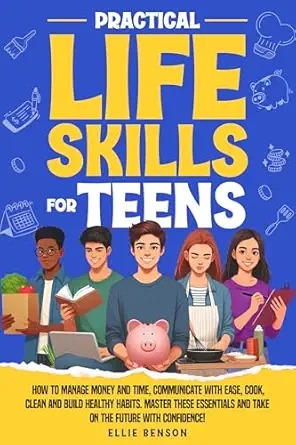 Practical  Life Skills for Teens.