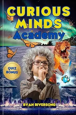 CURIOUS MINDS ACADEMY: Incredible Facts for Smart Kids