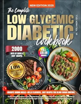 The Complete Low Glycemic Diabetic Cookbook