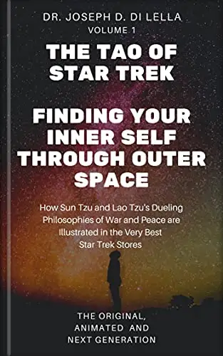 The Tao of Star Trek: Finding Your Inner Self Through Outer Space