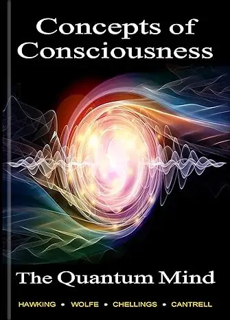 The Quantum Mind, Concepts of Consciousness