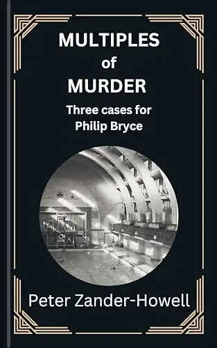 Multiples of Murder: Three Cases for Philip Bryce 