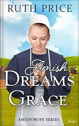 Amish Dreams of Grace 